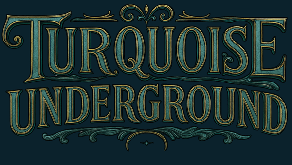 Turquoise Underground 